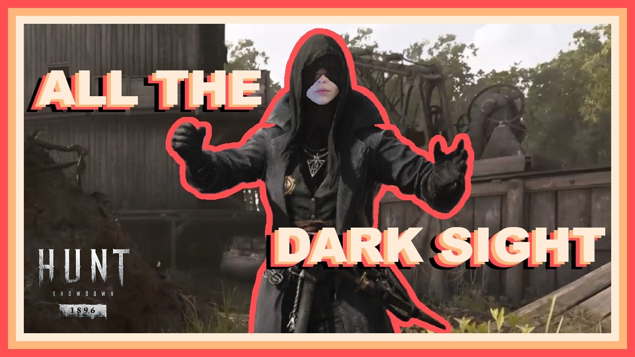 How Many Dark Sight Traits is Too Many? - Hunt: Showdown 1896 - YouTube