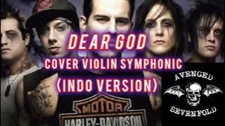 DEAR GOD - VERSI INDO | Cover Violin Symphonic