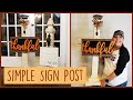 Porch Sign Post - Simple DIY | Sign Post | Porch Post
