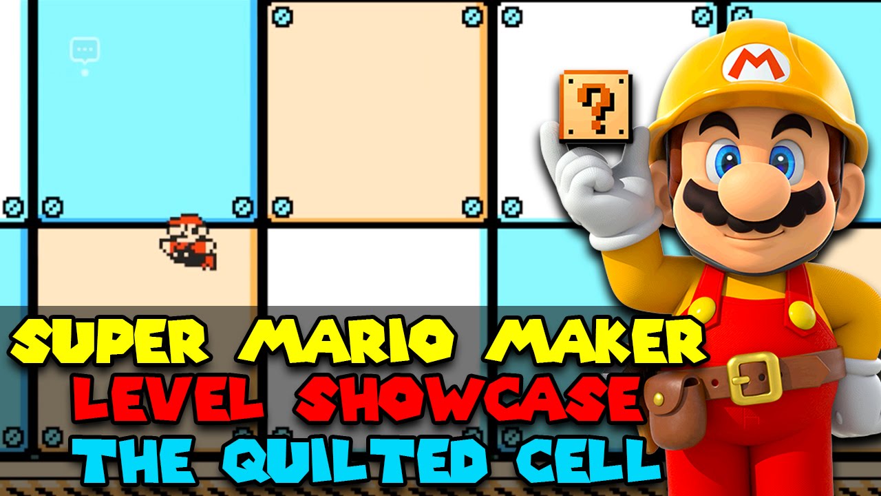 Super Mario Maker - Level Showcase - The Quilted Cell - YouTube