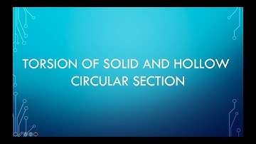 Torsion | Part 1 | Maximum Shear Stress and Angle of Twist