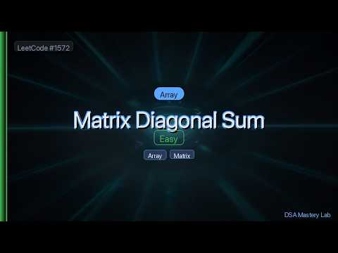 LeetCode 1572: Matrix Diagonal Sum — The Array Scan Trick (C#)