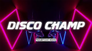 Declain - Disco Champ [Progressive House]