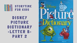 Letter B 📚 Part 2 📘 Disney Picture Dictionary 🐘🦍 Alphabet • Vocabulary @storytimeforkids123