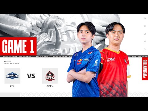 REBELLION ESPORTS vs GEEK FAM | Regular Season Week 9 Day 3 | Game 1 | #MPLIDS13