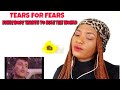 First Time listening to TEARS FOR FEARS - EVERYBODY WANTS TO RULE THE WORLD REACTION VIDEO