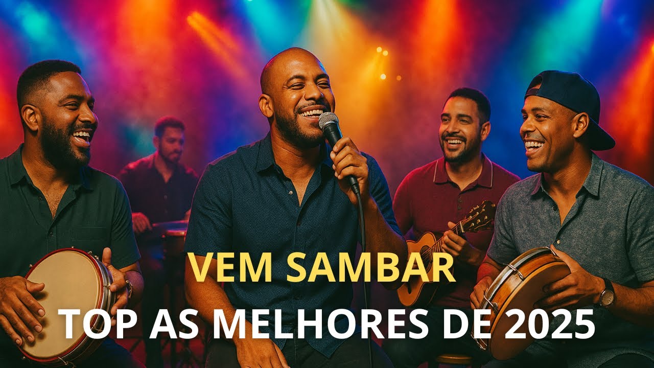 VEM SAMBAR com Os MELHORES LANÇAMENTOS - 2025