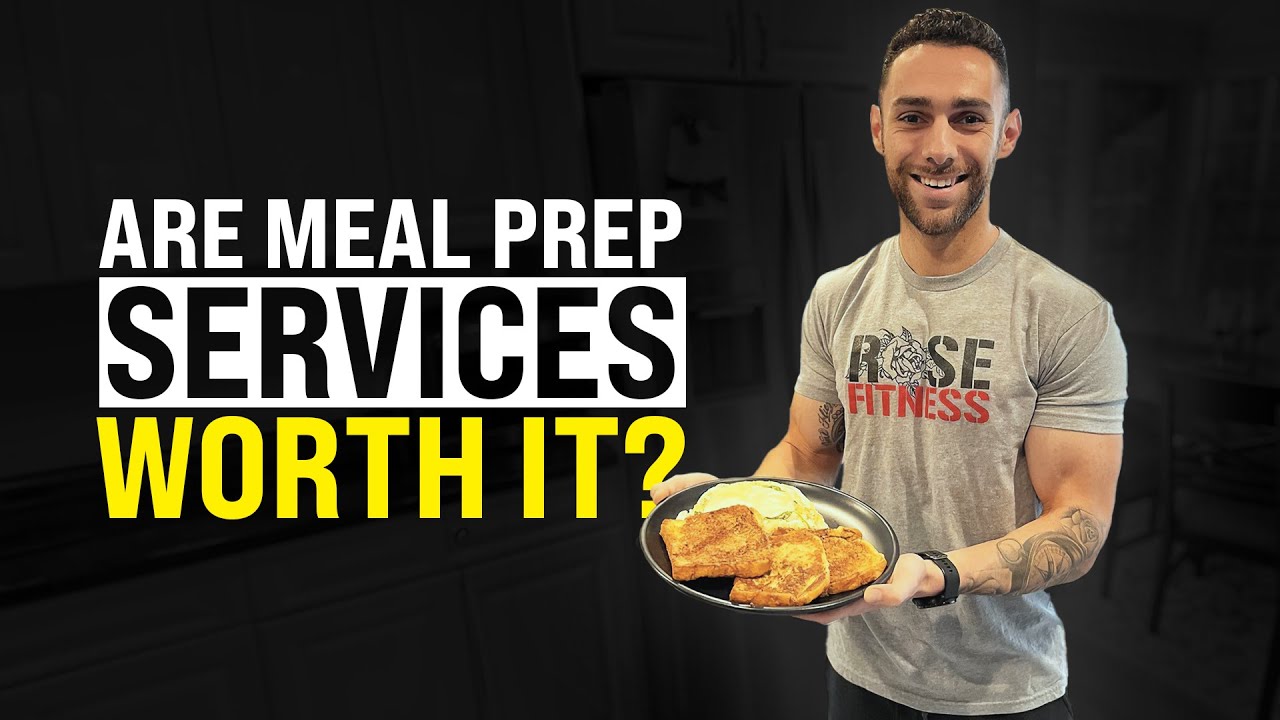 Are Meal Prep Services worth it?