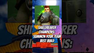 Shieldbearer Best Build PvP Gears Champions: Summon Your Team #summonyourteam #roblox #shorts