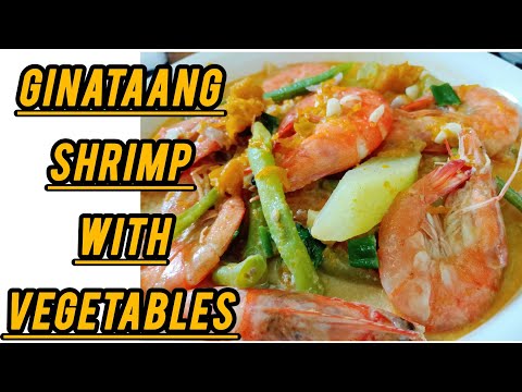 Iyong Ganitong Luto nang Shrimp 🦐 na may Gata at Vegetables Mapapasarap Kain mo