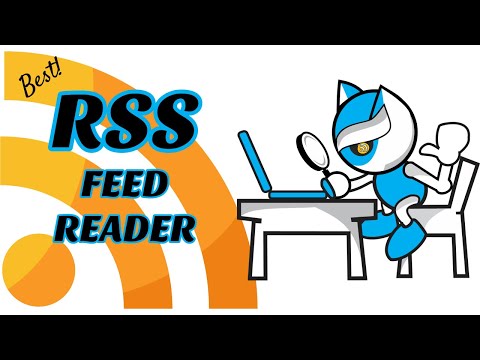 Best RSS Feed Reader - Really Simple Syndication!