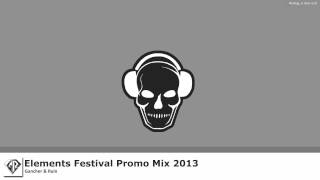 Gancher & Ruin - Elements Festival Promo Mix 2013