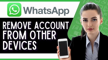 How to Remove my Whatsapp Account From Other Devices  (Easy Whatsapp Tutorial)