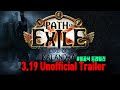 3.19 패쓰오브엑자일 비공식 트레일러  #POE #칼란드라의호수 #Trailer