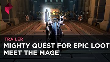 The Mighty Quest for Epic Loot - Meet the Mage trailer