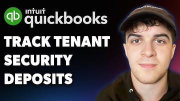 How to Track Tenant Security Deposits in Quickbooks Online (Full 2025 Guide)