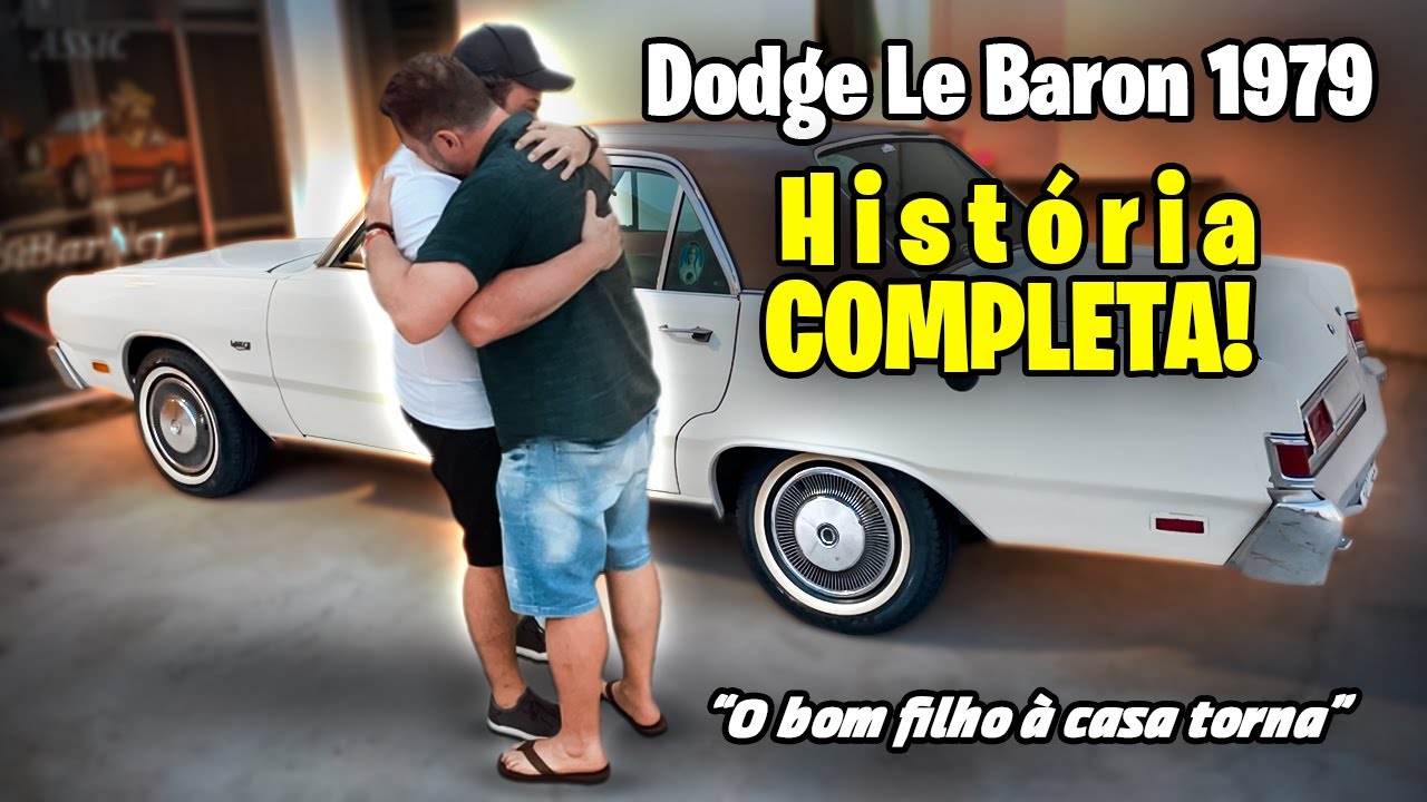A História do Dodge Le Baron 1979! *O bom filho à casa torna!"