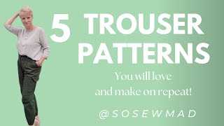 5 Trouser Patterns YOU NEED TO SEW!