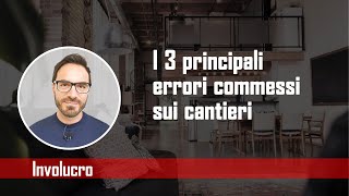 Scopri I 3 Principali Errori Da Evitare Sullinvolucro Edilizio Se Stai Costruendo O Ristrutturando