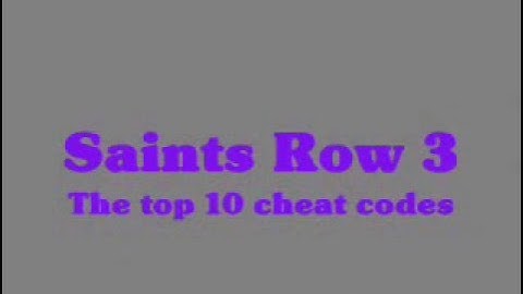 Saints Row The Third Top 10 Cheat Codes