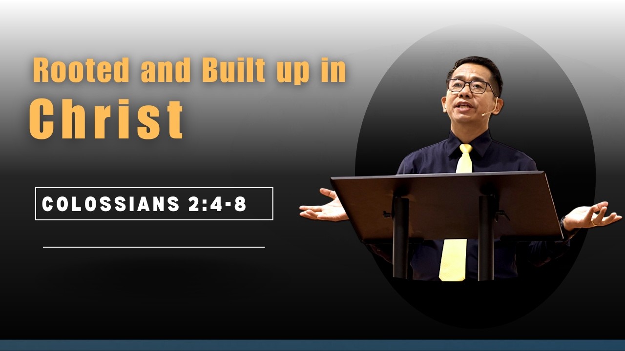 𝗥𝗼𝗼𝘁𝗲𝗱 𝗮𝗻𝗱 𝗕𝘂𝗶𝗹𝘁 𝘂𝗽 𝗶𝗻 𝗖𝗵𝗿𝗶𝘀𝘁 || 𝗥𝗲𝘃.𝗗𝗿. 𝗝𝗲𝘄𝗲𝗹 𝗔𝘇𝘆𝗮𝗺𝗮𝗵, 𝗣𝗮𝘀𝘁𝗼𝗿 (𝗧𝗕𝗖𝗠)