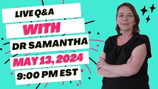Live Pregnancy Q\&A, Dr. Samantha Answers Questions in Chat and Questions Left in Comments! 05\/13\/24