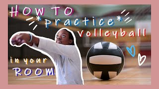 HOW TO PRACTICE VOLLEYBALL IN YOUR ROOM AT HOME: Volleyball training for beginners at home