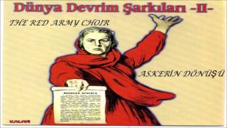 The Red Army Choir - Askerin Dönüşü Dünya Devrim Şarkıları Party Ii