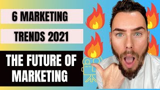 6 Marketing Trends YOU NEED TO WATCH OUT For in 2021| Joseph Rubelli