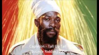 Capleton - Tall Up Tall (Bounce Riddim) 2004