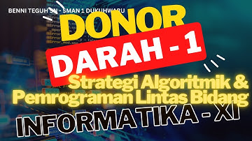 Donor Darah (1) - Latihan Strategi Algoritmik dan Pemrograman Lintas Bidang