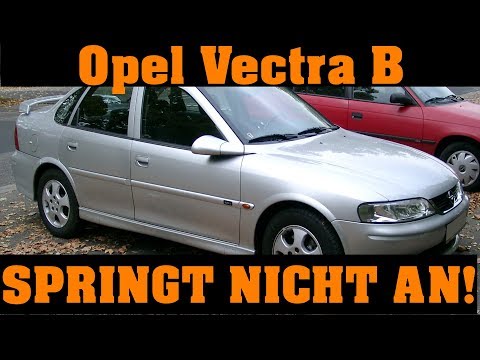 Opel Vectra B SPRINGT NICHT AN !!!