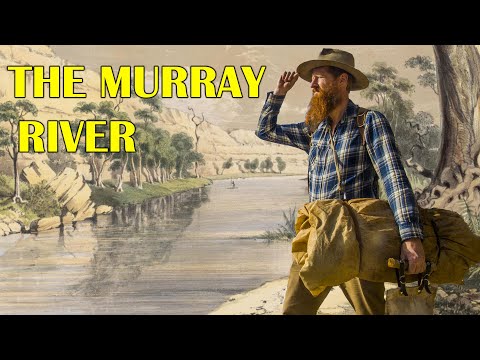 The History of Australias Longest River / The Mighty Murray