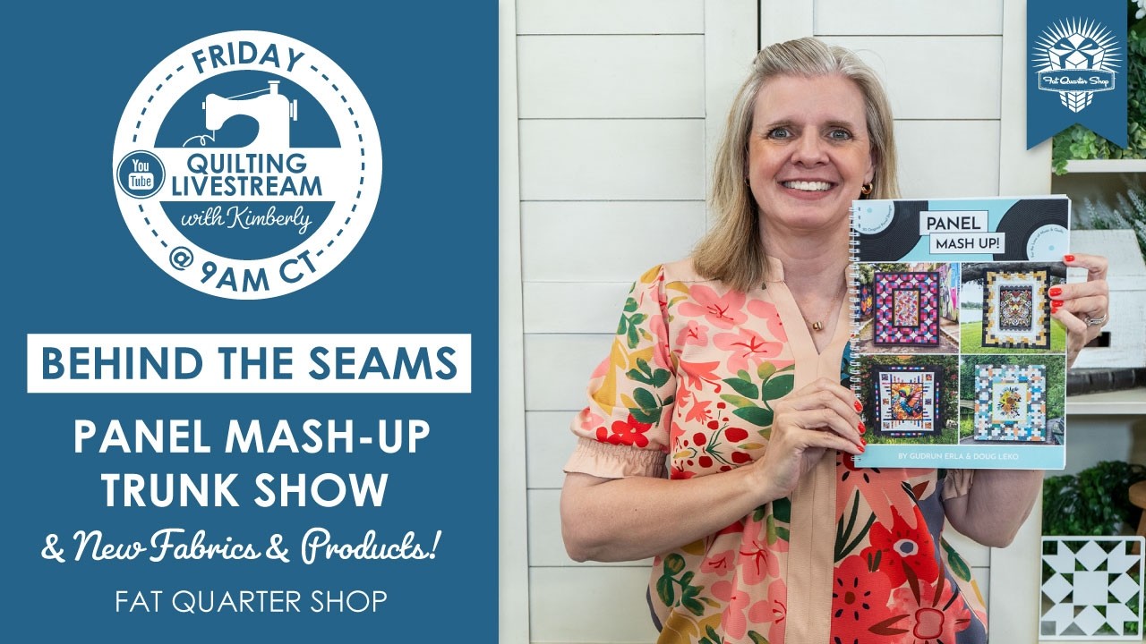 LIVE: Panel Mash-Up Trunk Show, Cupid Box 2026 Reveal & What's New at FQS! - Behind the Seams