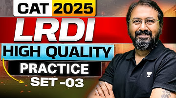 LRDI PRACTICE SET 03 ✅ High-Quality Sets by Ronak Shah || CAT 2025