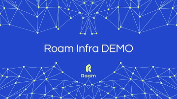 Roam Infra Demo #1