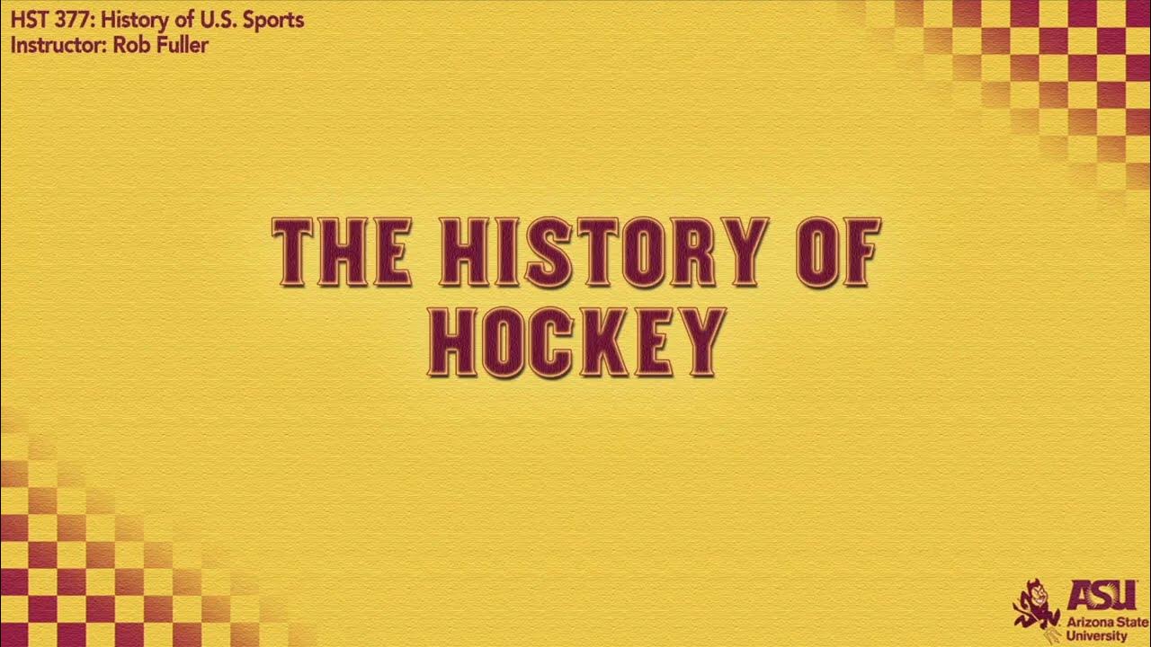 HST377 History of U.S. Sports Episode 12 The History of Hockey