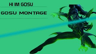 Best Of Gosu Montage Hı Im Gosu Montage 2016