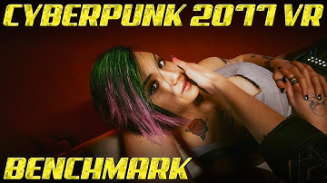 Cyberpunk 2077 in VR with Extreme Optimization - Benchmark on a GTX 1660 / 6GB VRAM / 4K 60 FPS