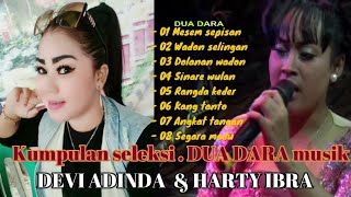 Kumpulan DUA DARA musik // Devi adinda & Harty