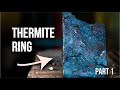 Making 4000 F THERMITE RING - Part 1