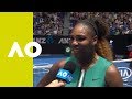 Serena Williams on-court interview (1R) | Australian Open 2019
