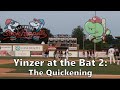 Yinzer at the Bat 2: The Quickening