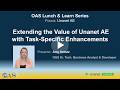 OAS Lunch & Learn Series - Unanet AE – Extending the Value of Unanet AE with Custom Enhancements