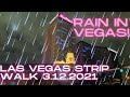 RAIN In Las Vegas! Live on a Friday night | 3.12.2021-2