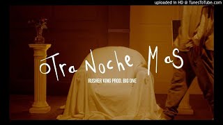 Rusherking - Otra noche mas (Acapella original)