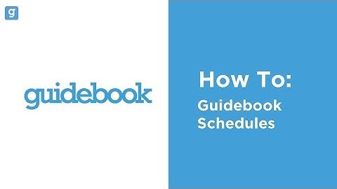 Guidebook Schedules