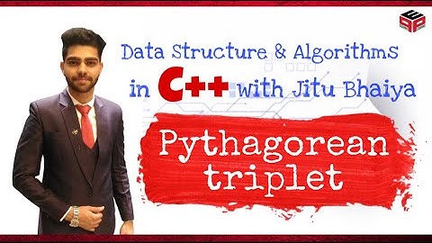 Pythagorean Triplet | Data Structure and Algorithms in C++