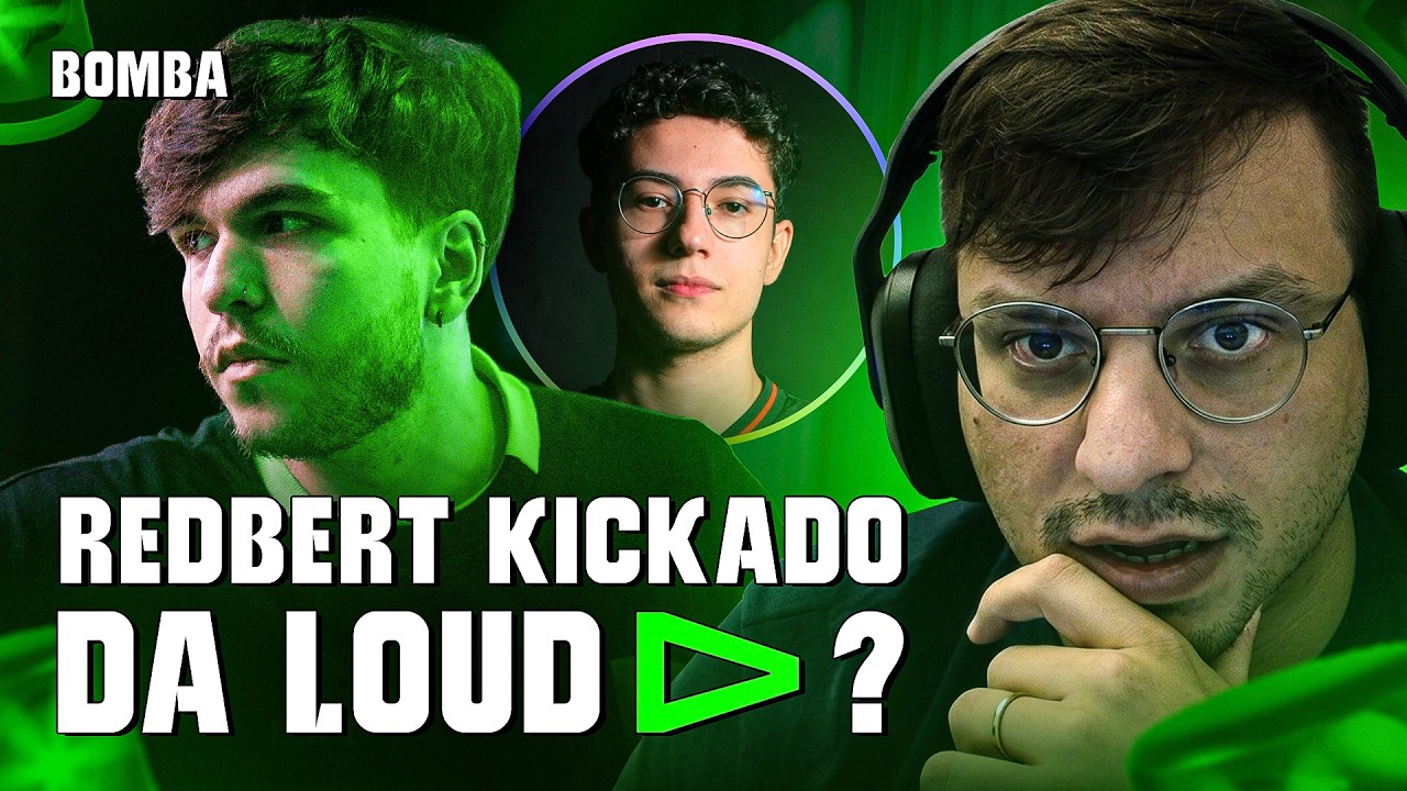Redbert BOMBA🚨 REDBERT FORA da LOUD? LOUD CONTRATOU UM NOVO SUPORTE para o ...