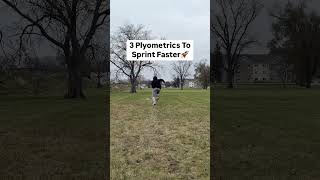 3 Plyometrics To Sprint Faster